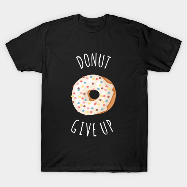 DONUT GIVEUP T-Shirt by Printnation